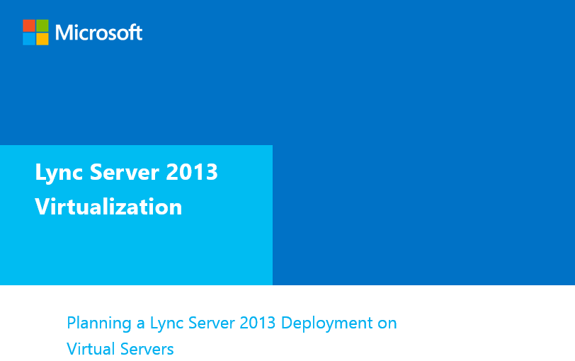 Lync Server 2013 Virtualization White Paper_1.png